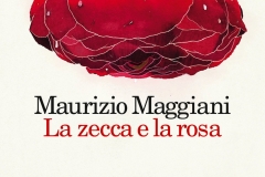M.Maggiani La zecca e la rosa